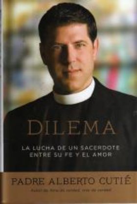 Picture of Dilema,La lucha de un sacerdote entre su fe y el amor.                                                                          