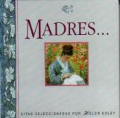 Picture of Madres...                                                                                          