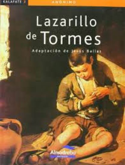 Picture of Lazarillo de Tormes. Adaptación de Jesús Ballaz. Kalafate 2