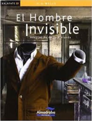 Picture of El hombre invisible. Adaptación de José Aranda. Kalafate 23