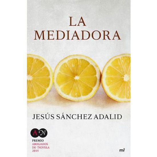 Picture of La mediadora. Premio Abogados de Novela 2015.