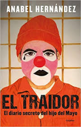 Picture of El traidor. El diario secreto del hijo del Mayo