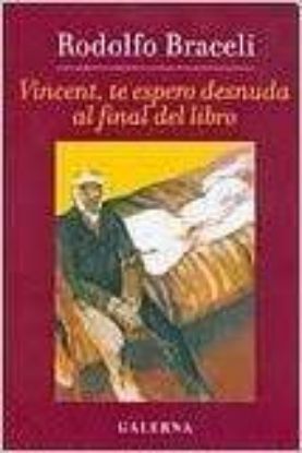 Picture of Vincent, te espero desnuda al final del libro