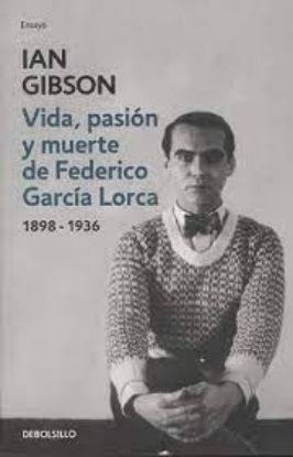 Picture of Vida, pasión y muerte de Federico García Lorca (1898-1936)