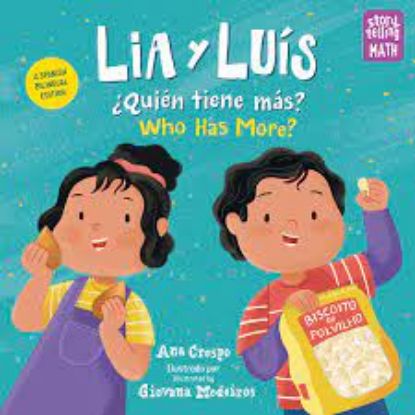 Picture of Lia y Luis. ¿Quién tiene más?/Lia y Luis. Who has more? A Spanish Bilingual Edition.